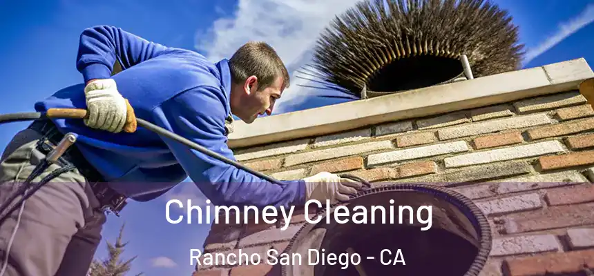 Chimney Cleaning Rancho San Diego - CA