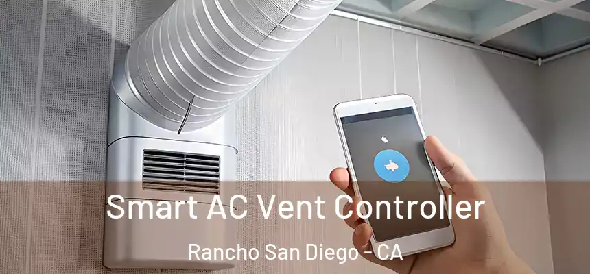  Smart AC Vent Controller Rancho San Diego - CA