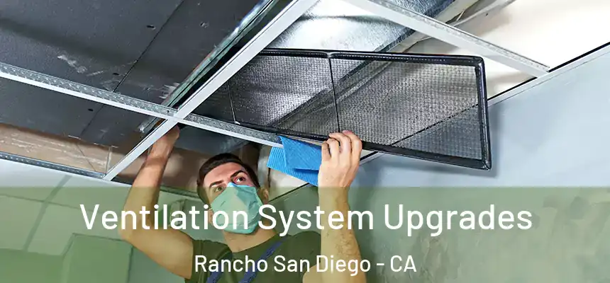  Ventilation System Upgrades Rancho San Diego - CA